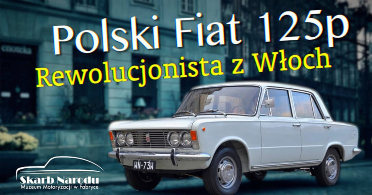 Polski Fiat 125p Rewolucjonista z Włoch
