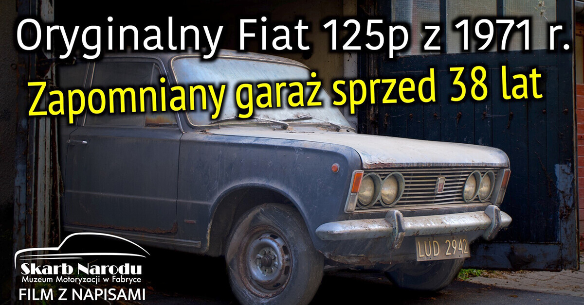 You are currently viewing Oryginalny Polski Fiat 125p z 1971r. odnaleziony w zapomnianym garażu z PRL